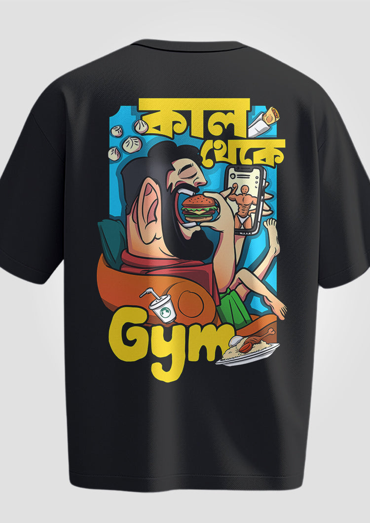 Kaal Thake Gym - Male Oversized T-Shirts