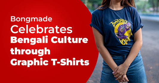 How does BONGMADE Celebrate Bengali Culture Through Graphic T-Shirts