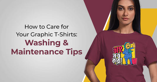 How to Care for Your Graphic T-Shirts: Washing and Maintenance Tips