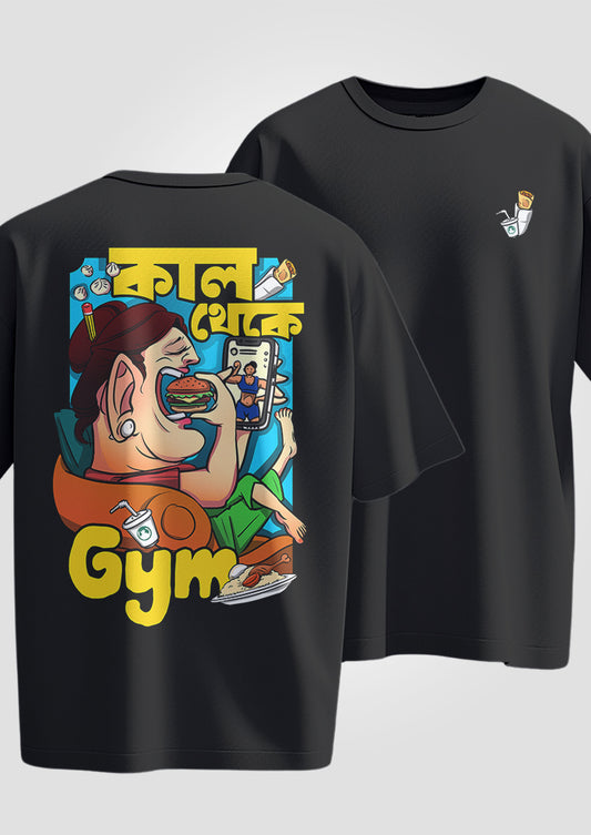 Kaal Thake Gym Female Oversized T-Shirts