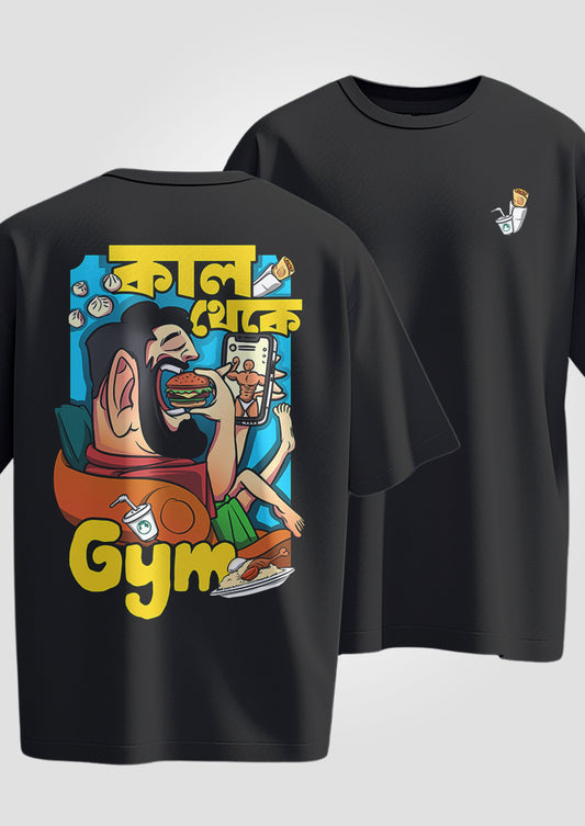 Kaal Thake Gym - Male Oversized T-Shirts