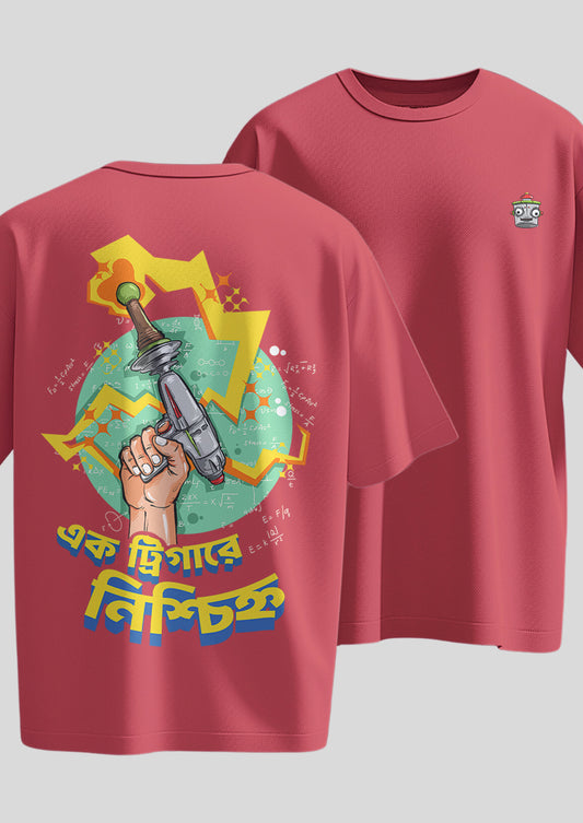 Ek Trigger e Nishchinho Oversized