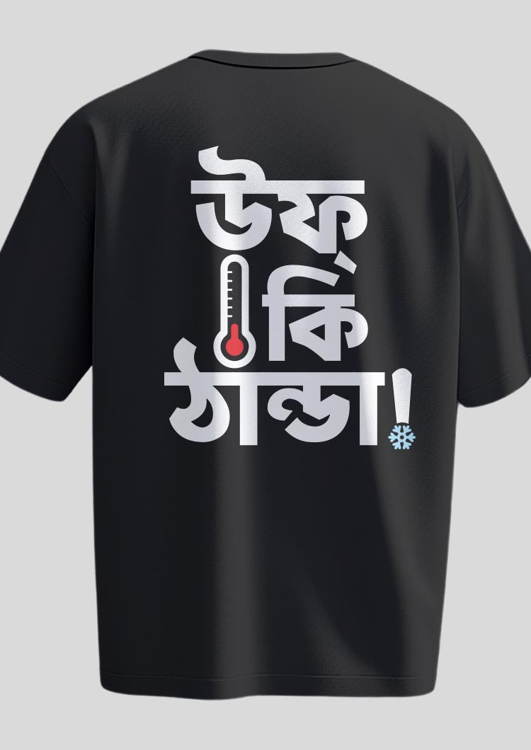 Uff Ki Thanda Oversized T-shirts