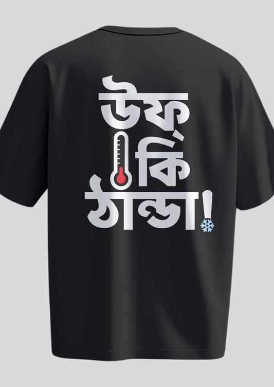 Uff Ki Thanda Oversized T-shirts